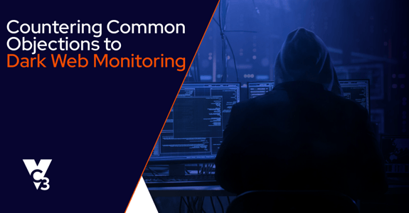 Dark web monitoring objections