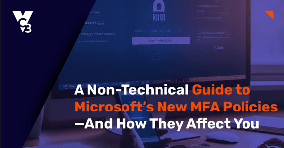 A Non-Technical Guide to Microsoft’s New MFA Policies
