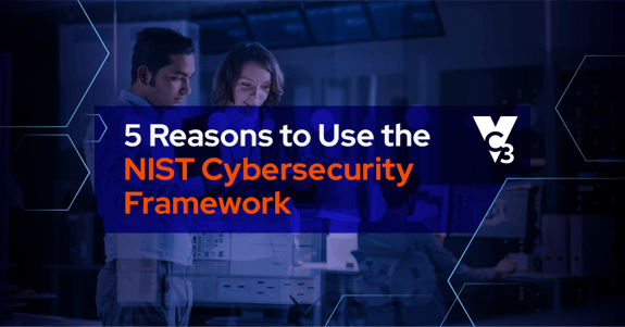 5 reasons to use nist cybersecurity framework