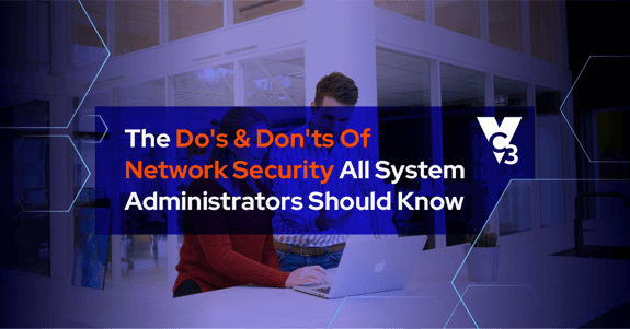  Do's & Don'ts Of Network Security 