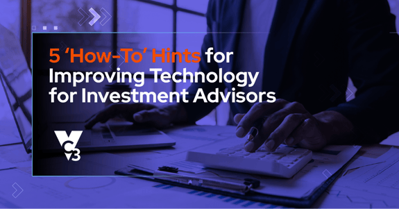 technology tips for investment advisors